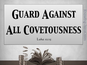 Luke 12:15